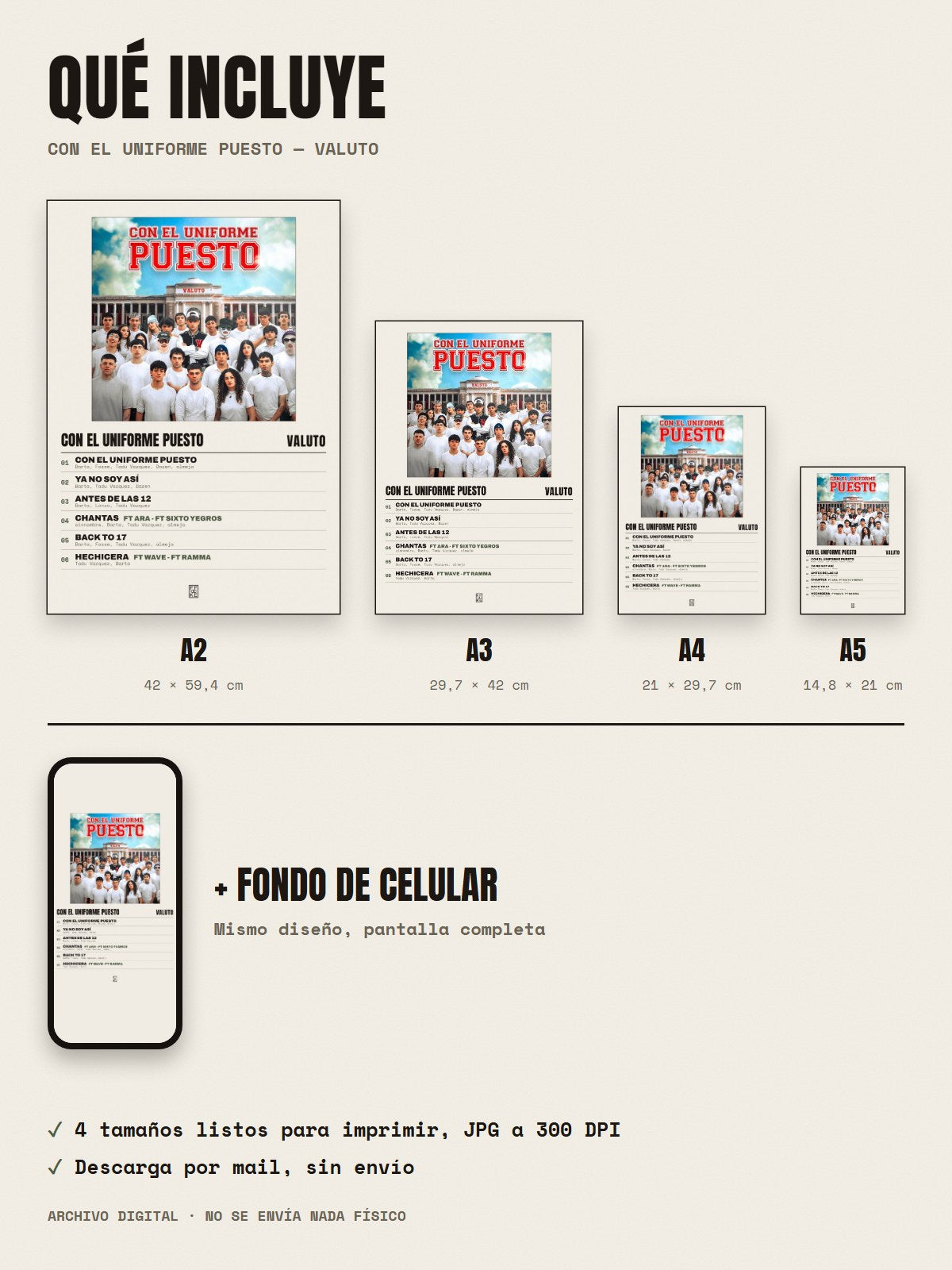 Qué incluye el póster de CON EL UNIFORME PUESTO de Valuto: A2, A3, A4, A5 y fondo de celular