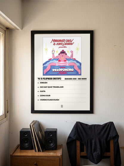 Póster de 'Pa Tu Pelopincho (Mixtape) de Marcianos Crew × King Doudou enmarcado en una pared