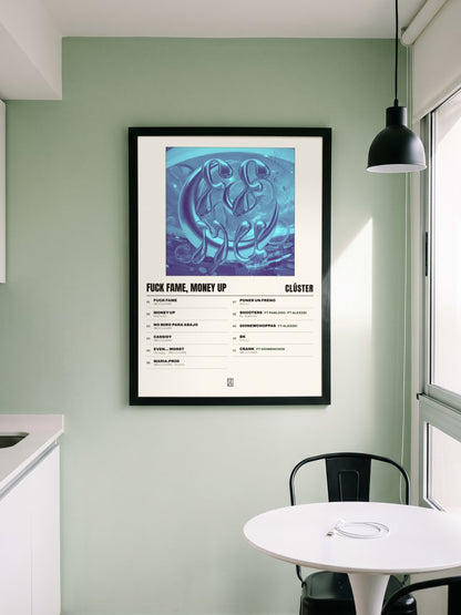 Póster de Fuck Fame, Money Up de Clúster enmarcado en una pared