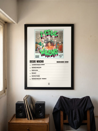 Póster de Desde Wacho de Marcianos Crew enmarcado en una pared