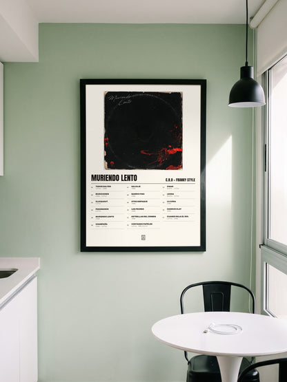 Póster de Muriendo Lento de C.R.O × Franky Style enmarcado en una pared