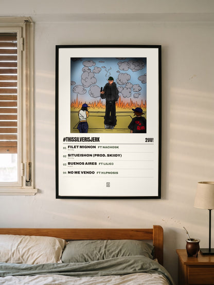 Póster de #Thissilverisjerk de 2UU! enmarcado en una pared