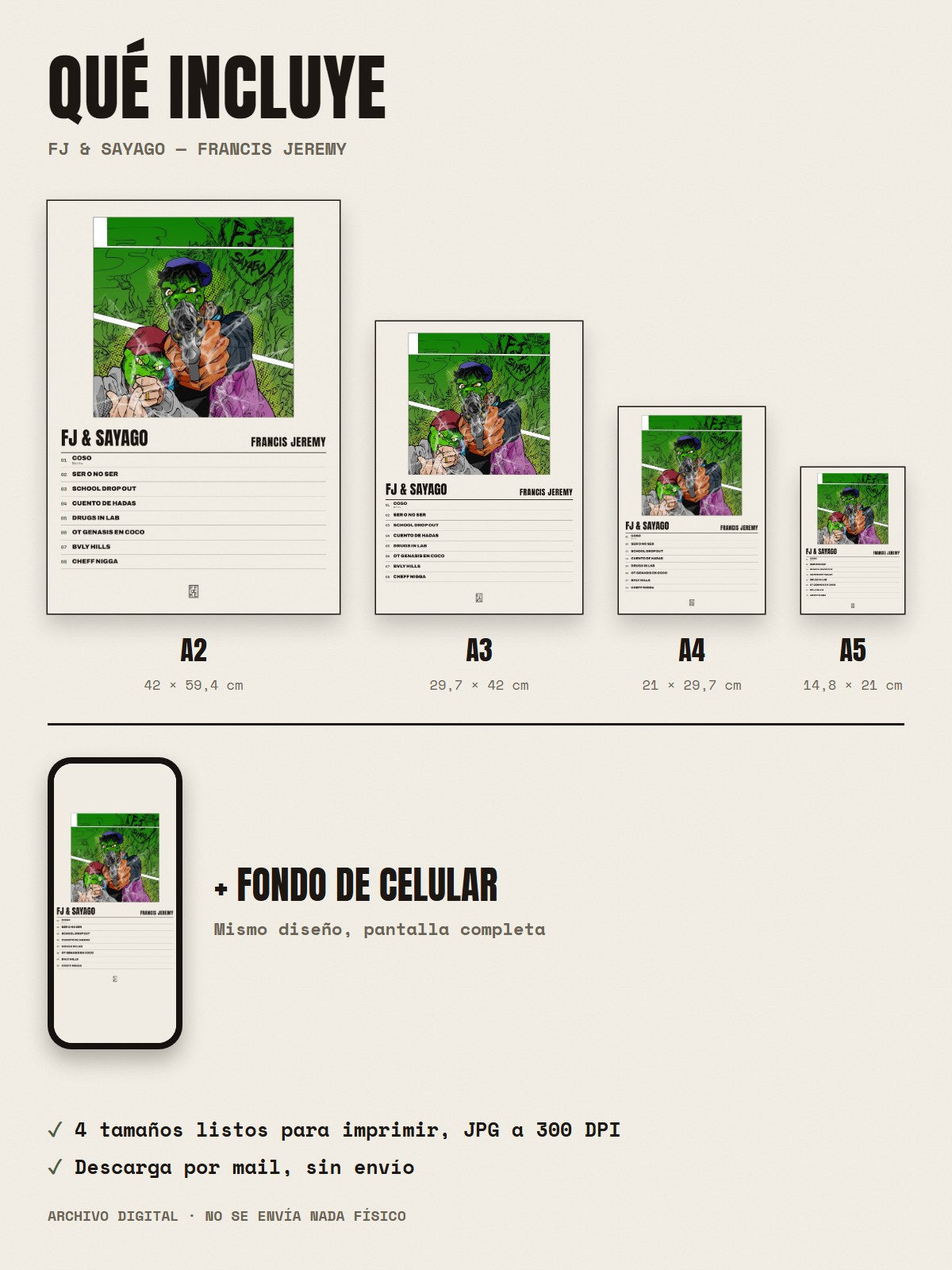 Qué incluye el póster de FJ & SAYAGO de Francis Jeremy: A2, A3, A4, A5 y fondo de celular