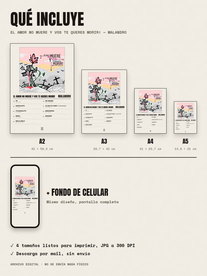 Qué incluye el póster de El Amor No Muere Y Vos Te Queres Morir! de Malandro: A2, A3, A4, A5 y fondo de celular