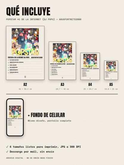 Qué incluye el póster de POPSTAR #1 DE LA INTERNET (DJ PAPU) de AgusFortnite2008: A2, A3, A4, A5 y fondo de celular