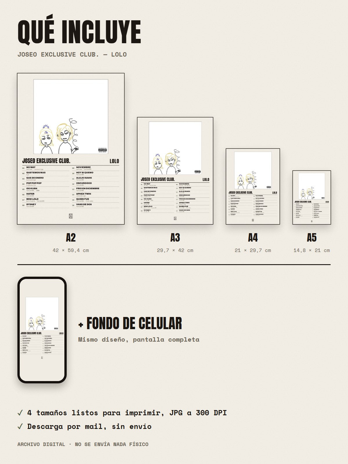 Qué incluye el póster de JOSEO EXCLUSIVE CLUB. de LoLo: A2, A3, A4, A5 y fondo de celular