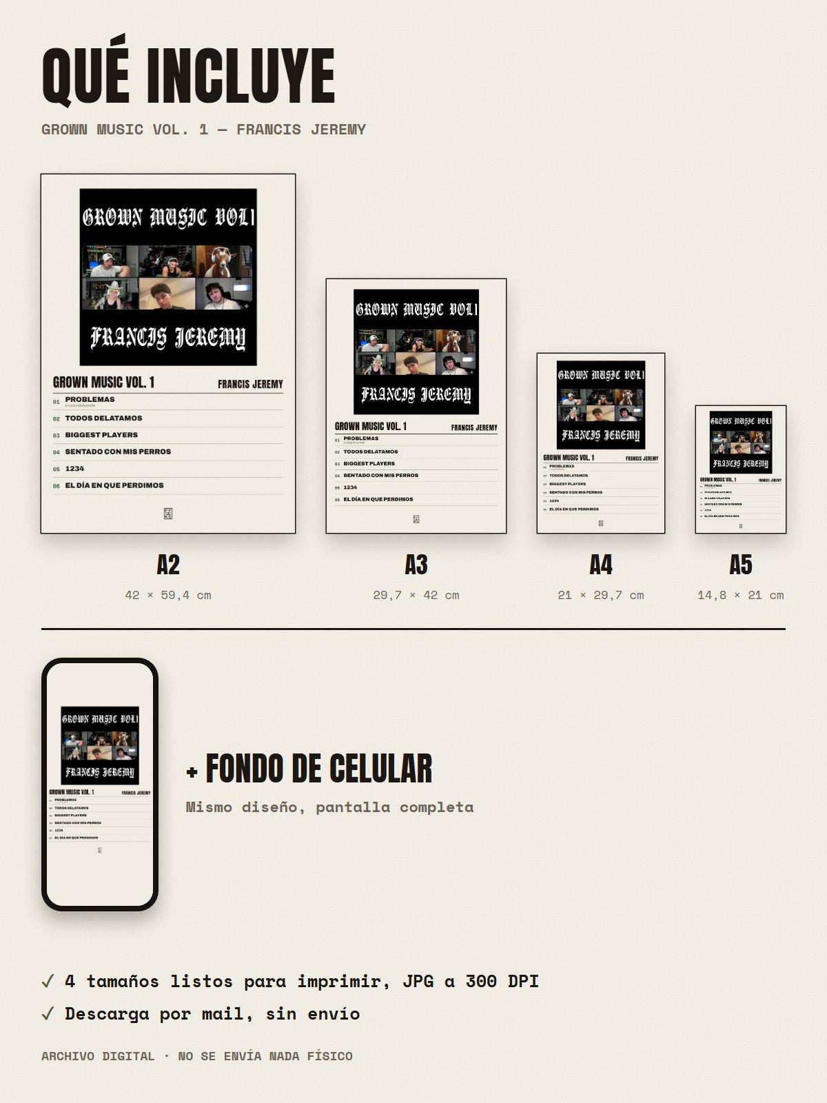 Qué incluye el póster de GROWN MUSIC VOL. 1 de Francis Jeremy: A2, A3, A4, A5 y fondo de celular