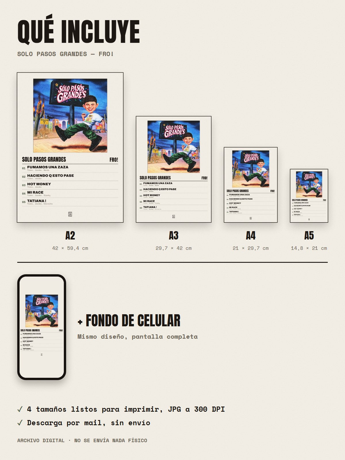 Qué incluye el póster de solo pasos GRANDES de FRO!: A2, A3, A4, A5 y fondo de celular
