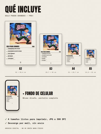 Qué incluye el póster de solo pasos GRANDES de FRO!: A2, A3, A4, A5 y fondo de celular