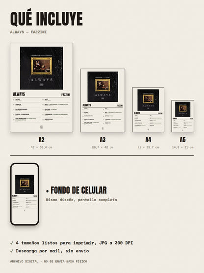 Qué incluye el póster de Always de Fazzini: A2, A3, A4, A5 y fondo de celular