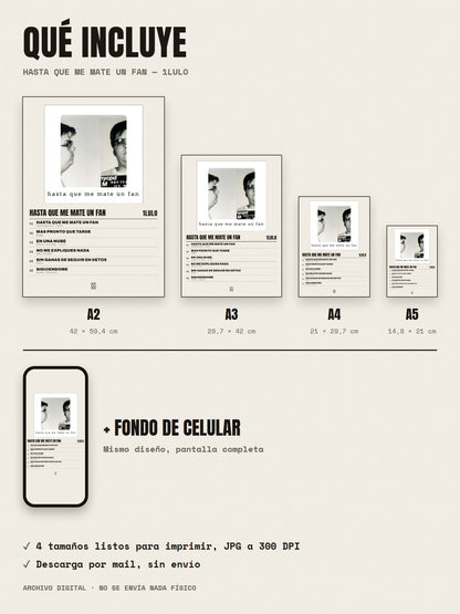 Qué incluye el póster de HASTA QUE ME MATE UN FAN de 1lulo: A2, A3, A4, A5 y fondo de celular