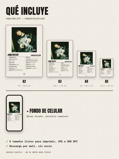 Qué incluye el póster de #ONLYSPLIFF de PanchitoLeFleur: A2, A3, A4, A5 y fondo de celular