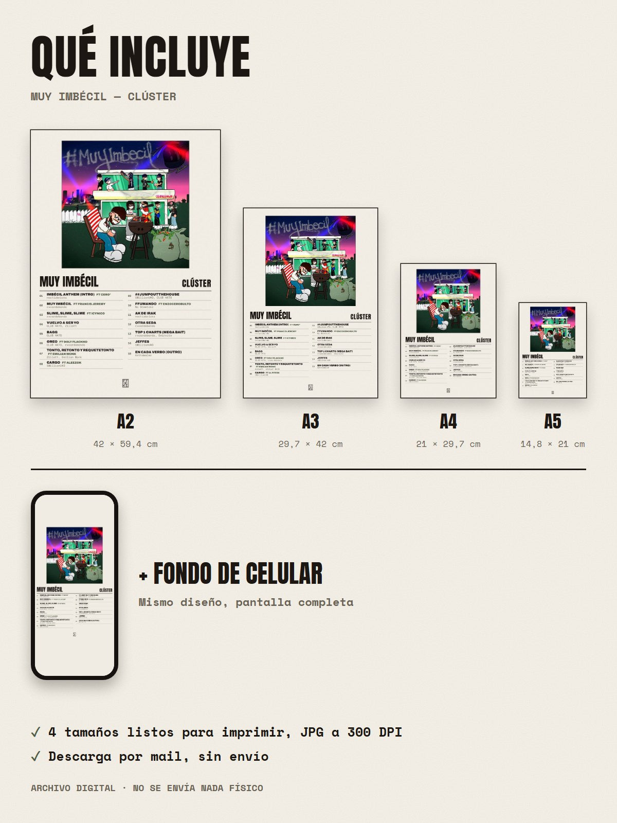 Qué incluye el póster de MUY IMBÉCIL de Clúster: A2, A3, A4, A5 y fondo de celular