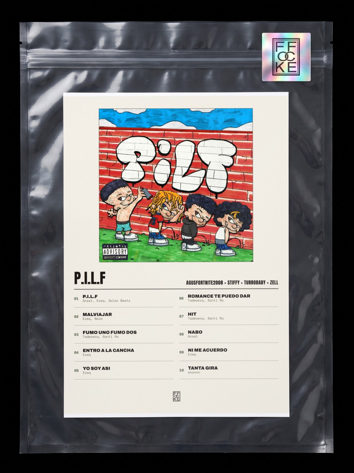 Póster de P.I.L.F de AgusFortnite2008 × Stiffy × turrobaby × Zell en una bolsa sellada con sticker FFOCKE
