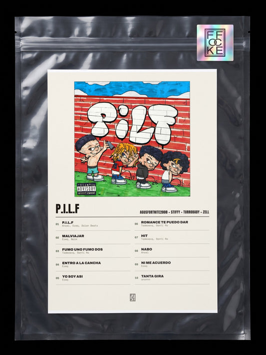 Póster de P.I.L.F de AgusFortnite2008 × Stiffy × turrobaby × Zell en una bolsa sellada con sticker FFOCKE