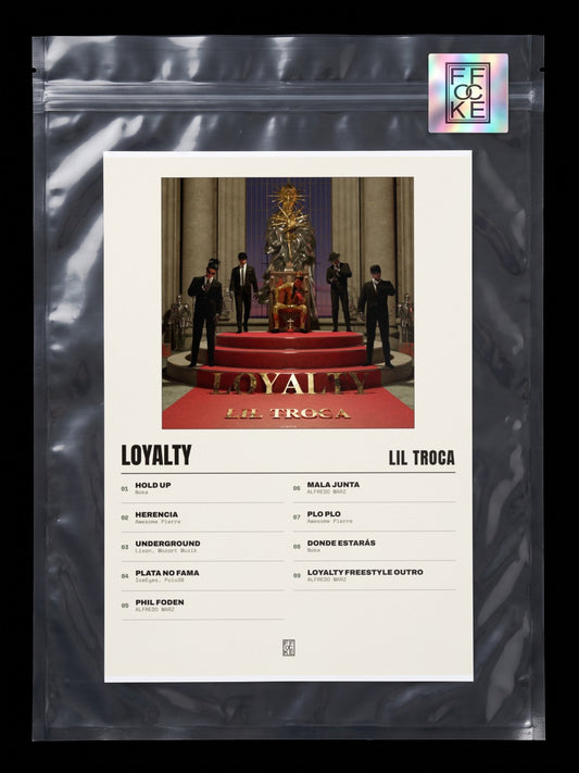 Póster de Loyalty de Lil Troca en una bolsa sellada con sticker FFOCKE