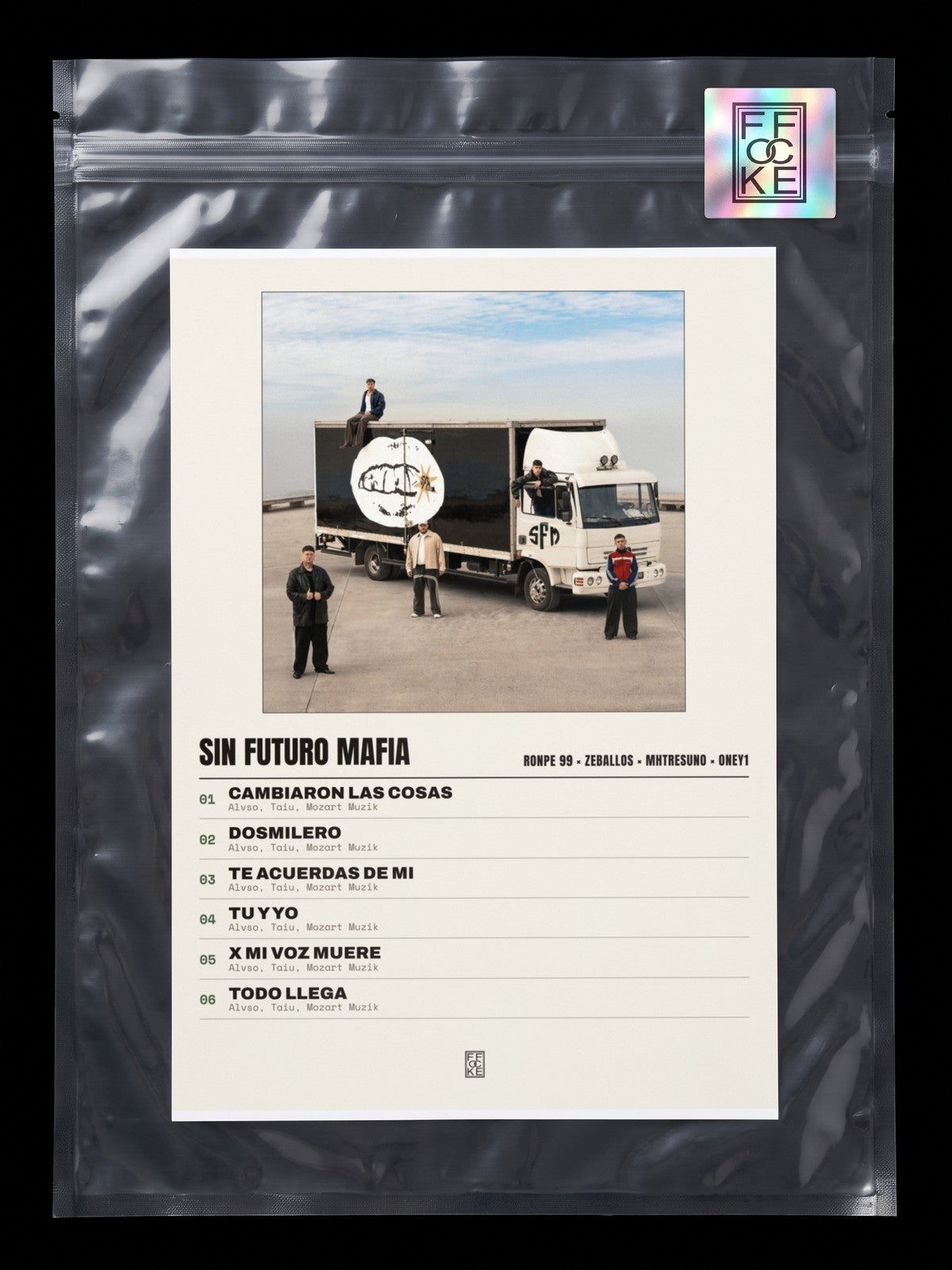 Póster de Sin Futuro Mafia de Ronpe 99 × Zeballos × mhtresuno × Oney1 en una bolsa sellada con sticker FFOCKE