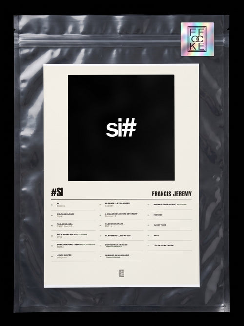 Póster de #SI de Francis Jeremy en una bolsa sellada con sticker FFOCKE