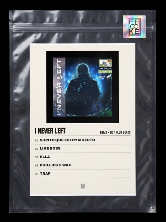 Póster de I Never Left de Frijo × Hot Plug Beats en una bolsa sellada con sticker FFOCKE
