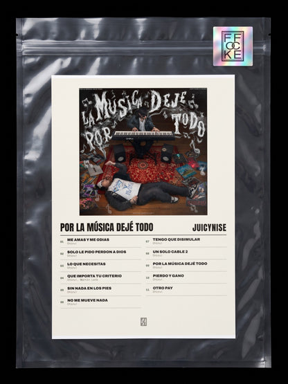 Póster de Por la música dejé todo de JuicyNise en una bolsa sellada con sticker FFOCKE