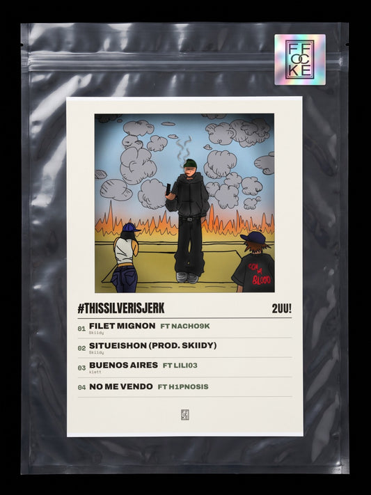 Póster de #Thissilverisjerk de 2UU! en una bolsa sellada con sticker FFOCKE