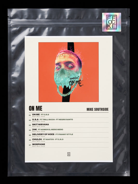 Póster de On Me de Mike Southside en una bolsa sellada con sticker FFOCKE