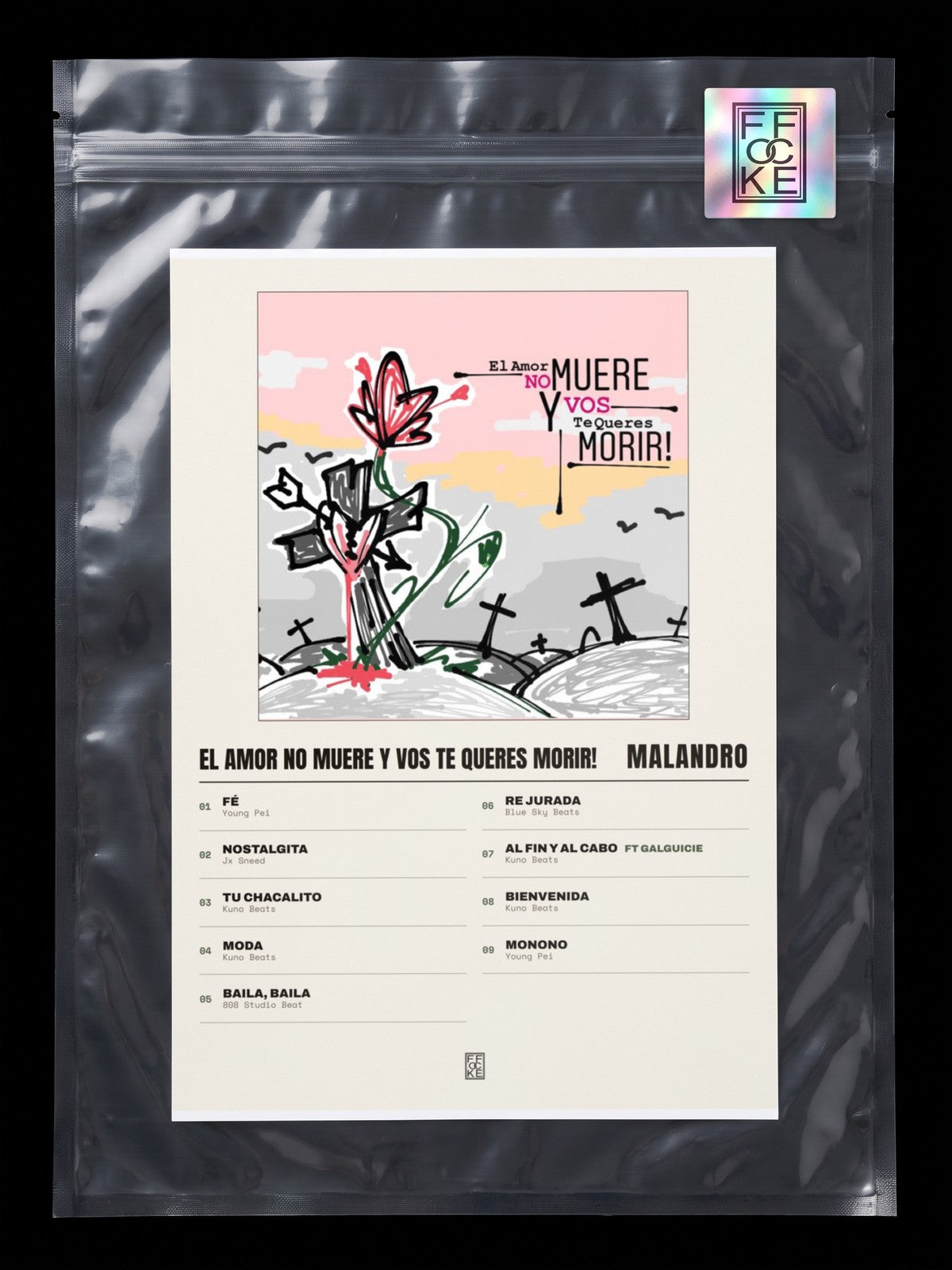 Póster de El Amor No Muere Y Vos Te Queres Morir! de Malandro en una bolsa sellada con sticker FFOCKE