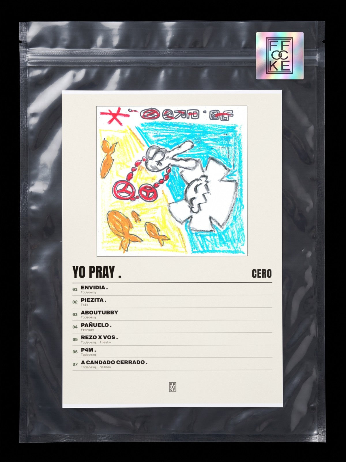 Póster de yo pray . de cero* en una bolsa sellada con sticker FFOCKE